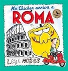 Leigh Hobbs - MR Chicken Arriva a Roma