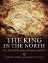 Nicholas Evans, Gordon Noble, Gordon Evans Noble, Nicholas Evans, Gordon Noble - King in the North