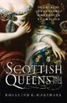 Rosalind Marshall, Rosalind K. Marshall - Scottish Queens, 1034-1714