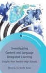 Liss Kerstin Sylven, Liss Kerstin Sylvén, Sylven Liss Kerstin - Investigating Content and Language Integrated Learning