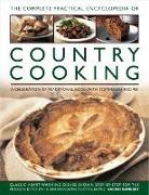 Sarah Banbery - The Complete Practical Encyclopedia of Country Cooking: A Celebration of Traditional Food, with 170 Timeless Recipes