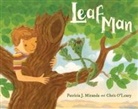 Patricia J Miranda, Patricia J. Miranda, Patricia J./ O'Leary Miranda, Chris O'Leary - The Leaf Man