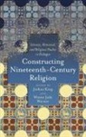 Joshua King, Joshua/ Werner King, Winter Jade Werner - Constructing Nineteenth-century Religion