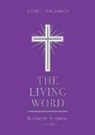 Audrey J. Williamson - The Living Word: Reading the Scriptures in Public