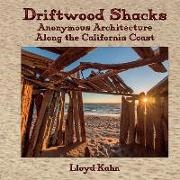 Lloyd Kahn, Lloyd Khan - Driftwood Shacks Anonymous Architecture Along the California Coast