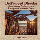 Lloyd Kahn, Lloyd Khan - Driftwood Shacks