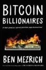 Ben Mezrich - Bitcoin Billionaires