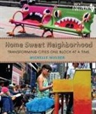 Michelle Mulder - Home Sweet Neighborhood