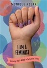 Monique Polak - I Am a Feminist