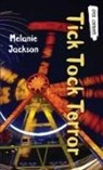 Melanie Jackson - Tick Tock Terror