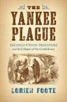 Lorien Foote - Yankee Plague