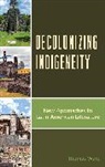 Thomas Ward - Decolonizing Indigeneity