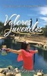 Miguel Angel Valdez, Miguel Ángel Valdez - Valores Juveniles