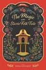 Tomislav Longinovic - The Magic of the Slavic Folk Tale
