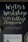 Gail A. Bauman - Writer's Workshop in the College Classroom
