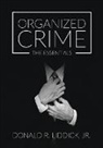 Donald R. Liddick Jr., Donald R. Liddick - Organized Crime