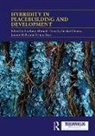 Lia (The Australian National University Kent, Srinjoy Bose, Srinjoy (University of New South Wales Bose, Sinclair Dinnen, Dinnen Sinclair, Miranda Forsyth... - Hybridity in Peacebuilding and Development