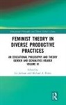 Liz Jackson, Liz (Education University of Hong Kong Jackson, Liz (The Education University of Hong Kon Jackson, Liz (The University of Hong Kong Jackson, Michael A. Peters, Liz Jackson... - Feminist Theory in Diverse Productive Practices