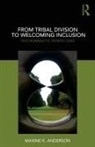 Anderson, Maxine Anderson, Maxine K. Anderson - From Tribal Division to Welcoming Inclusion