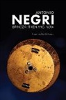 Ed Emery, Negri, Antonio Negri - Spinoza - Then and Now, Essays Volume 3