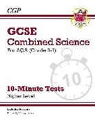 CGP Books, CGP Books, CGP Books, CGP Books - GCSE Combined Science: AQA 10-Minute Tests - Higher (includes answers)