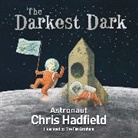 Chris Hadfield, The Fan Brothers - The Darkest Dark