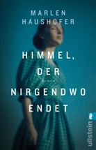 Haushofer, Marlen Haushofer - Himmel, der nirgendwo endet