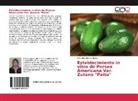 Ana Olivia Ramos Reyes - Establecimiento in vitro de Persea Americana Var. Zutano "Palto"