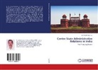 Dr Vincent Joy N S, Dr. Vincent Joy N. S., Vincent Joy N. S., Joy N. S. Vincent - Centre State Administrative Relations in India
