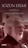 Atasoy Müftüoglu - Sözün Erimi; Konusmalar