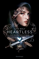 Simone Wiemken, Sara Wolf - Heartless, Band 1: Der Kuss der Diebin; .