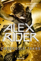 Anthony Horowitz, Wolfram Ströle - Alex Rider, Band 8: Crocodile Tears (Geheimagenten-Bestseller aus England ab 12 Jahre)
