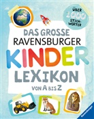 Christin Braun, Christina Braun, Anne Scheller - Das große Ravensburger Kinderlexikon von A bis Z