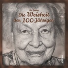 Rei Gesing, André Kröker, André Kröker - Die Weisheit der 100-Jährigen
