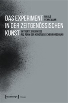Nicole Vennemann - Das Experiment in der zeitgenössischen Kunst