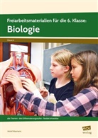 Astrid Wasmann - Freiarbeitsmaterialien für die 6. Klasse: Biologie