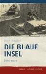 Jean Raspail, Götz Kubitschek - Die blaue Insel