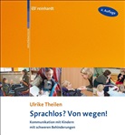 Ulrike Theilen - Sprachlos? Von wegen!