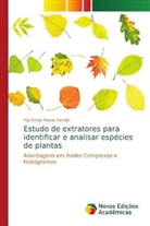 Yúji Felipe Roque Kuroda - Estudo de extratores para identificar e analisar espécies de plantas