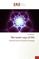 Alain Bousquet - The seven rays of life