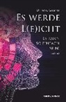 Dr. Rene Gassner, Rene Gassner, Rene (Dr.) Gassner - Es werde L(e)icht