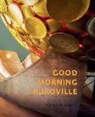 David Klammer, David Klammer - Good Morning Auroville