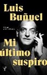 Luis Bunuel, Luis Buñuel - Mi ultimo suspiro