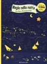 Petra Bartikovà, Z. Kurucova - Magie nella notte. Un libro fluorescente