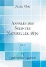 Jean Victor Audouin - Annales des Sciences Naturelles, 1830, Vol. 21 (Classic Reprint)