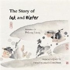 Qingye Li, Peilong Liang - The Story of Ink and Water