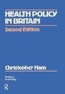 Christopher Ham - Health Policy in Britain
