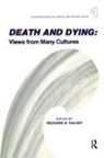 Richard Kalish, Richard A. Kalish - Death and Dying