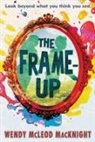 Wendy McLeod MacKnight, Ian Schoenherr - The Frame-Up
