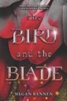Megan Bannen - The Bird and the Blade